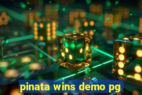 pinata wins demo pg